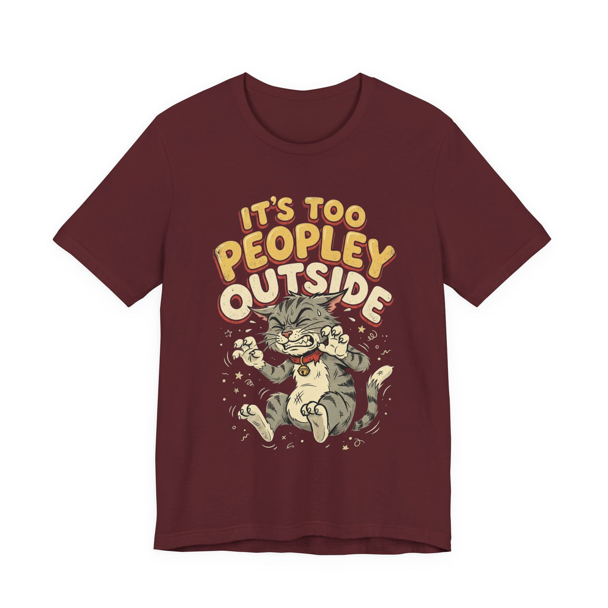 It's Too Peopley Outside Cat T‑Shirt