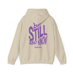 Be Still and Know Hoodie — Psalm 46:10 Christian Pullover