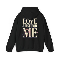Love That For Me Hoodie