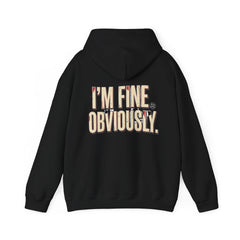 Hoodie — "I'm Fine. Obviously." Graphic Pullover