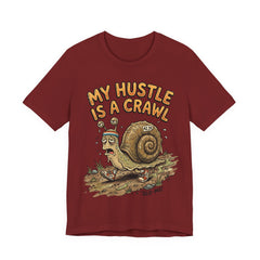My Hustle Is A Crawl Snail T-Shirt