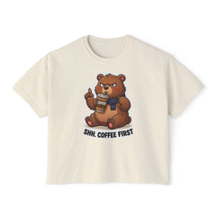 Women’s Boxy Tee — Grumpy Bear Coffee First Graphic