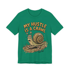 My Hustle Is A Crawl Snail T-Shirt