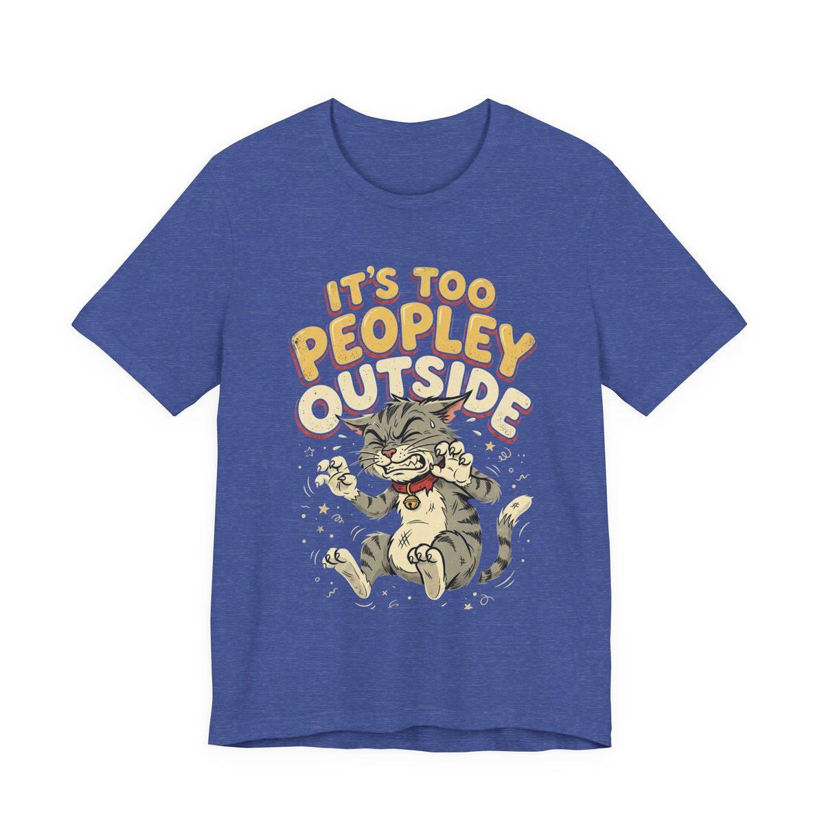 It's Too Peopley Outside Cat T‑Shirt