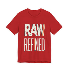 Raw Refined Graphic Tee — Bold Typography Shirt
