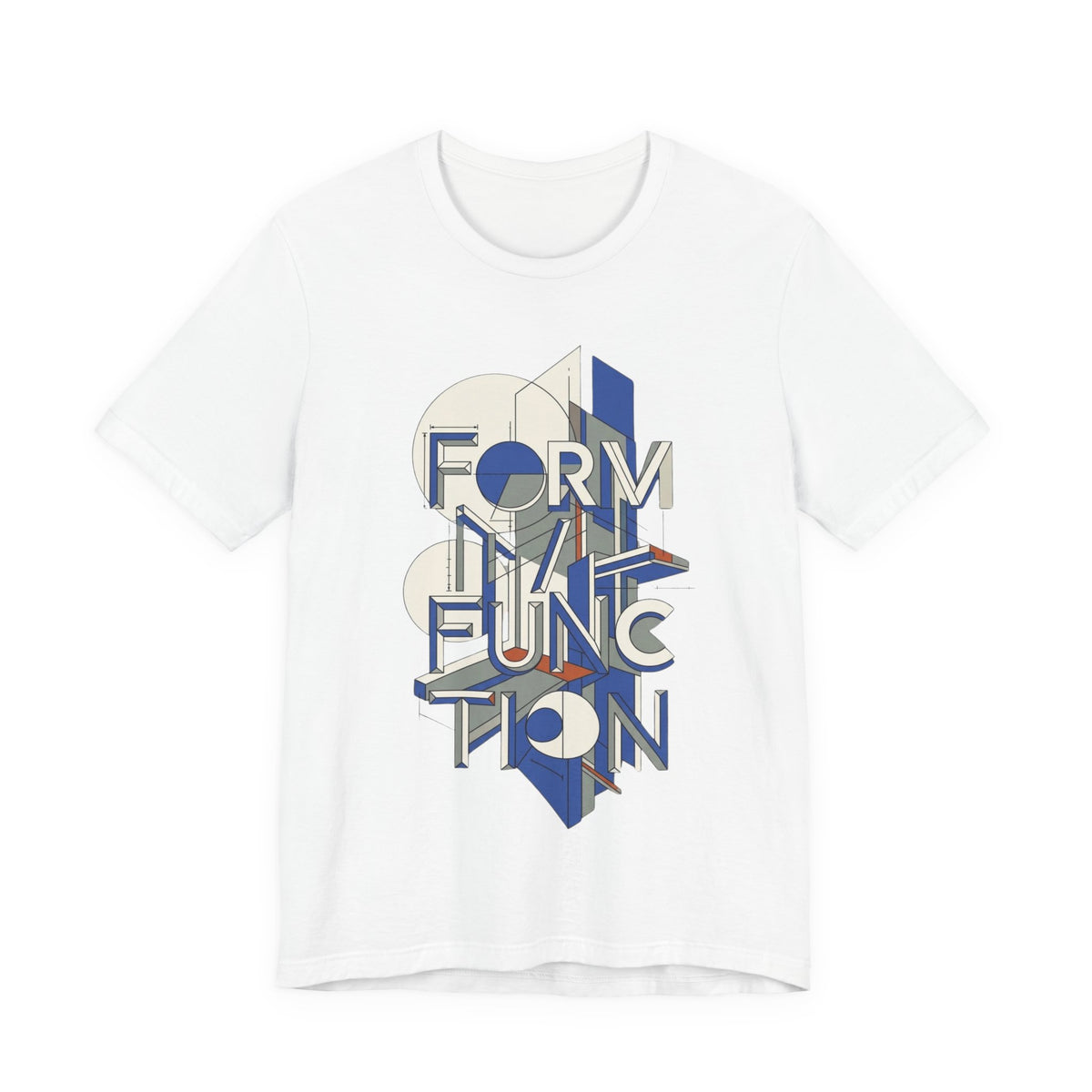 Form Follows Function Graphic Tee — Architectural Geometric Typography T-Shirt