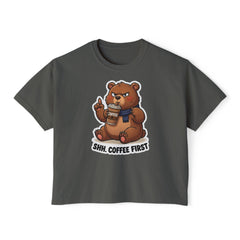 Women’s Boxy Tee — Grumpy Bear Coffee First Graphic
