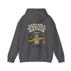 Hoodie — "Maintain a Respectful Radius" Raccoon Graphic Hoodie