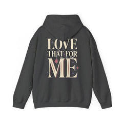 Love That For Me Hoodie