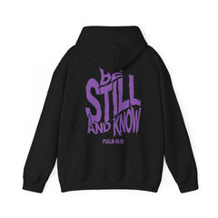 Be Still and Know Hoodie — Psalm 46:10 Christian Pullover