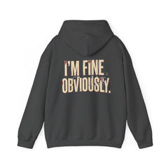 Hoodie — "I'm Fine. Obviously." Graphic Pullover