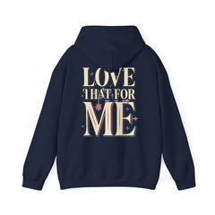 Love That For Me Hoodie