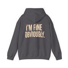 Hoodie — "I'm Fine. Obviously." Graphic Pullover