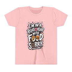 Youth Tee — "I’m in a Relationship with Food, Sorry" Graphic