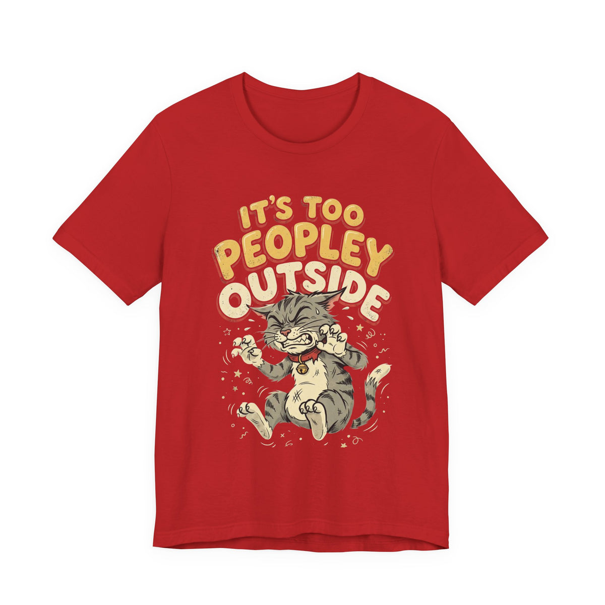 It's Too Peopley Outside Cat T‑Shirt
