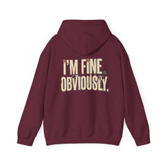 Hoodie — "I'm Fine. Obviously." Graphic Pullover