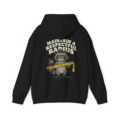 Hoodie — "Maintain a Respectful Radius" Raccoon Graphic Hoodie