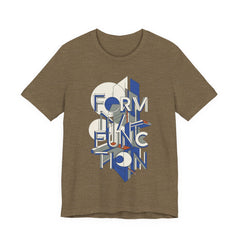 Form Follows Function Graphic Tee — Architectural Geometric Typography T-Shirt