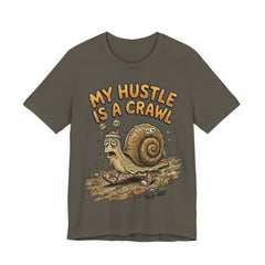My Hustle Is A Crawl Snail T-Shirt