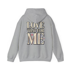 Love That For Me Hoodie