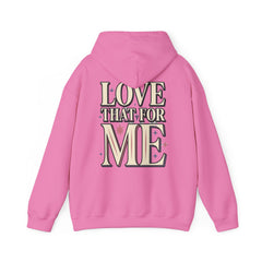 Love That For Me Hoodie