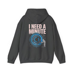 Hoodie - “I Need a Minute” Futuristic Tech Graphic Back Print